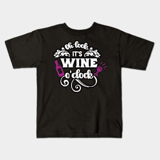 Oh Look It's Wine O'Clock Kids T-Shirt